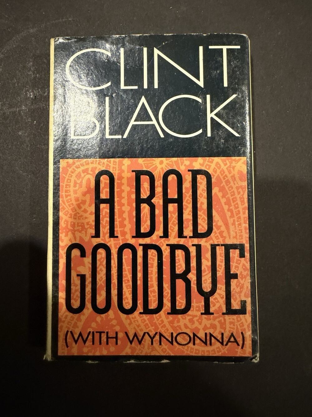 Clint Black A Bad Goodbye With Wynonna Single (Cassette)